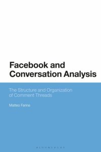 cover of the book Facebook and Conversation Analysis: The Structure and Organization of Comment Threads