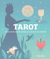 cover of the book Tarot: Connect with Yourself, Develop Your Intuition, Live Mindfully