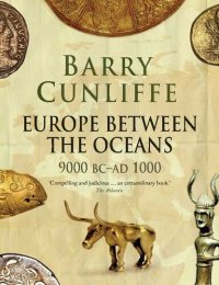 cover of the book Europe Between the Oceans: Themes and Variations, 9000 BC - AD 1000