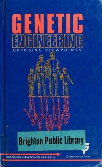 cover of the book Genetic engineering : opposing viewpoints