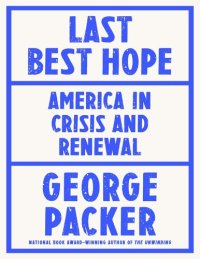 cover of the book Last Best Hope: America in Crisis and Renewal