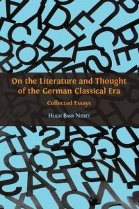 cover of the book On the Literature and Thought of the German Classical Era: Collected Essays