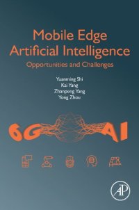 cover of the book Mobile Edge Artificial Intelligence: Opportunities and Challenges