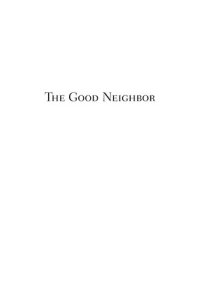 cover of the book The Good Neighbor: Franklin D. Roosevelt and the Rhetoric of American Power