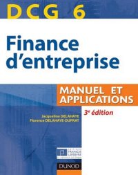 cover of the book DCG 6 - Finance d'entreprise: Manuel et Applications