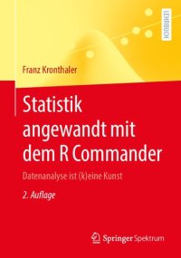 cover of the book Statistik angewandt mit dem R Commander: Datenanalyse ist (k)eine Kunst (German Edition)