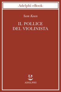 cover of the book Il pollice del violinista