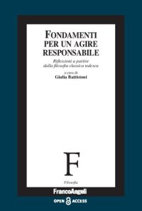 cover of the book Fondamenti per un agire responsabile. Riflessioni a partire dalla filosofia classica tedesca