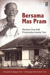 cover of the book Bersama Mas Pram: Memoar Dua Adik Pramoedya Ananta Toer