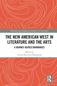 cover of the book The New American West in Literature and the Arts: A Journey Across Boundaries