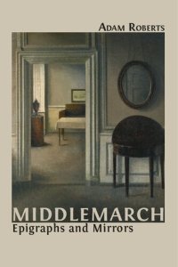 cover of the book Middlemarch: Epigraphs and Mirrors