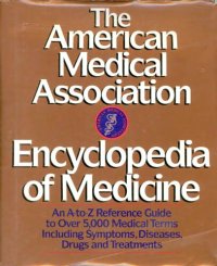 cover of the book The American Medical Association Encyclopedia of Medicine