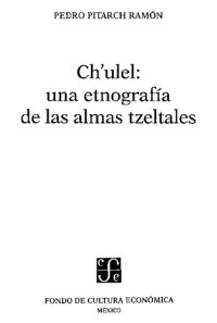 cover of the book Ch'ulel. Una etnografía de las almas tzeltales