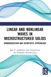 cover of the book Linear and Nonlinear Waves in Microstructured Solids: Homogenization and Asymptotic Approaches