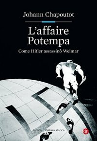 cover of the book L'affaire Potempa. Come Hitler assassinò Weimar