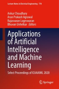 cover of the book Applications of Artificial Intelligence and Machine Learning: Select Proceedings of ICAAAIML 2020 (Lecture Notes in Electrical Engineering, 778)