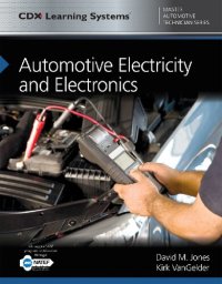 cover of the book Automotive Electricity and Electronics: CDX Master Automotive Technician Series (Cdx Master Automtive Technician)