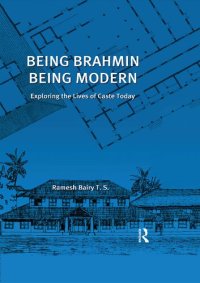 cover of the book Being Brahmin, Being Modern: Exploring the Lives of Caste Today