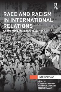 cover of the book Race and Racism in International Relations: Confronting the Global Colour Line