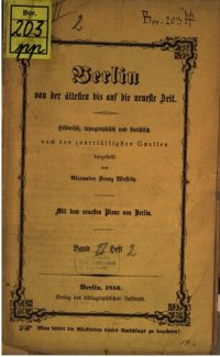 cover of the book Berlin von der ältesten bis auf die neueste Zeit historisch, topographisch ud statistisch nach den zuverlässigen Quellen