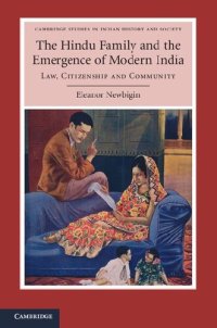 cover of the book The Hindu Family and the Emergence of Modern India: Law, Citizenship and Community