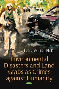 cover of the book Environmental Disasters and Land Grabs As Crimes Against Humanity