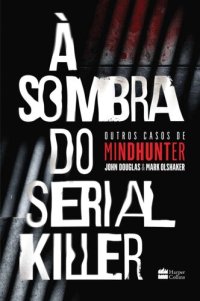 cover of the book À sombra do serial killer