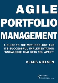 cover of the book Agile Portfolio Management: A Guide to the Methodology and Its Successful Implementation “Knowledge That Sets You Apart”