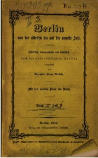 cover of the book Berlin von der ältesten bis auf die neueste Zeit historisch, topographisch ud statistisch nach den zuverlässigen Quellen