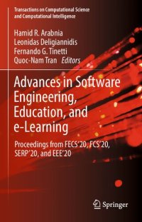 cover of the book Advances in Software Engineering, Education, and e-Learning: Proceedings from FECS'20, FCS'20, SERP'20, and EEE'20