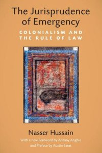 cover of the book The Jurisprudence of Emergency: Colonialism and the Rule of Law