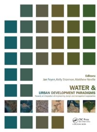 cover of the book Water and Urban Development Paradigms: Towards an Integration of Engineering, Design and Management Approaches