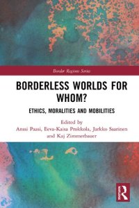 cover of the book Borderless Worlds for Whom?: Ethics, Moralities and Mobilities