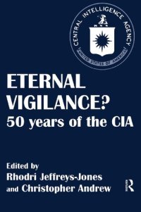 cover of the book Eternal Vigilance?: 50 years of the CIA