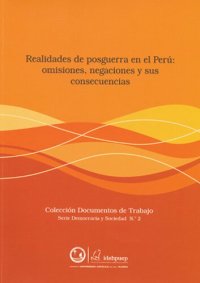 cover of the book Realidades de posguerra en el Perú: omisiones, negaciones y sus consecuencias