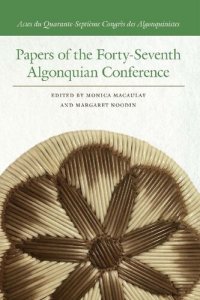 cover of the book Papers of the Forty-Seventh Algonquian Conference