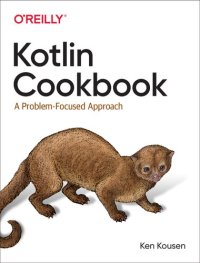 cover of the book Kotlin Cookbook: A Problem-Focused Approach