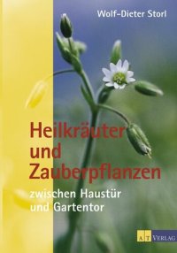 cover of the book Heilkräuter und Zauberpflanzen zwischen Haustür und Gartentor (B00HEF541O)