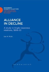 cover of the book Alliance in Decline: A Study of Anglo-Japanese Relations, 1908-23