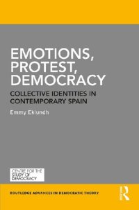 cover of the book Emotions, Protest, Democracy: Collective Identities in Contemporary Spain