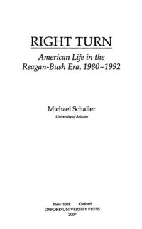 cover of the book Right Turn: American Life in the Reagan-Bush Era, 1980-1992