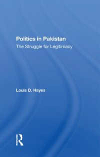 cover of the book Politics In Pakistan: The Struggle For Legitimacy