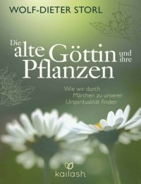 cover of the book Die alte Göttin und ihre Pflanzen (B00HCBBCJ8)