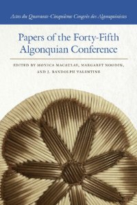 cover of the book Papers of the Forty-fifth Algonquian Conference