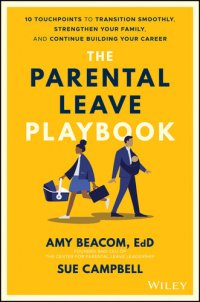 cover of the book The Parental Leave Playbook: 10 Touchpoints to Transition Smoothly, Strengthen Your Family, and Continue Building your Career