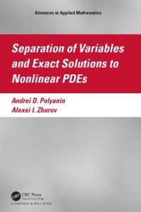 cover of the book Separation of Variables and Exact Solutions to Nonlinear PDEs (Advances in Applied Mathematics)