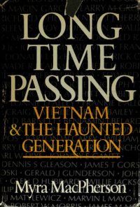 cover of the book Long Time Passing: Vietnam & the Haunted Generation