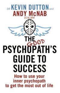 cover of the book The Good Psychopath's Guide to Success