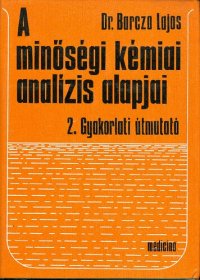 cover of the book A minőségi kémiai analízis alapjai - 2. Gyakorlati útmutató