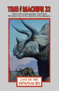 cover of the book LAST OF/DINOSAURS (Time Machine, No 22)